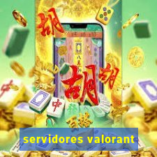 servidores valorant